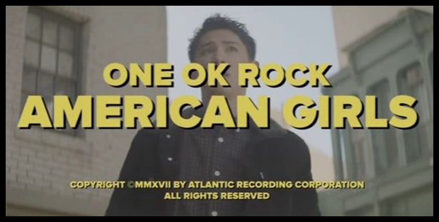 ONE OK ROCK american girlsのMV意味！TakaがストーリーPVに初出演？1 (1)